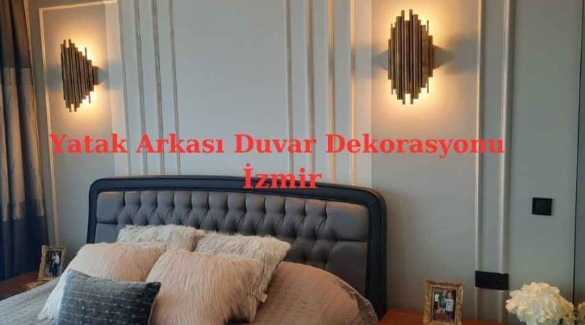 Yatak Arkası Duvar Dekorasyonu İzmir