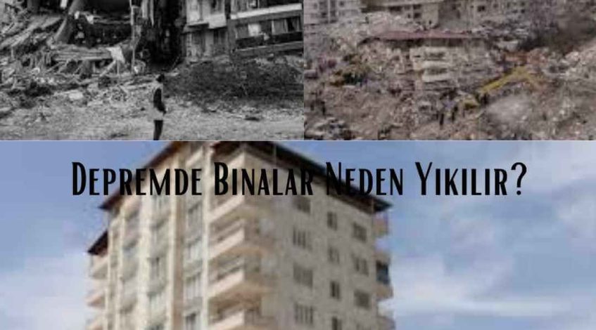 Depremde Binalar Neden Yıkılır?